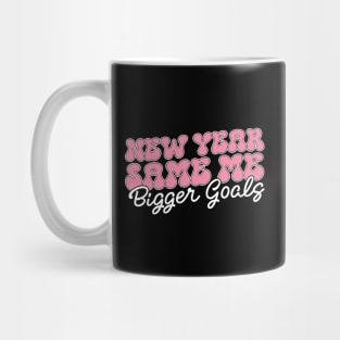 New Year Same Me Bigger Goals Mug